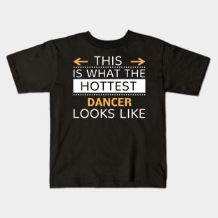 Dancer Looks Like Creative Job Typography Design Kids T-Shirt